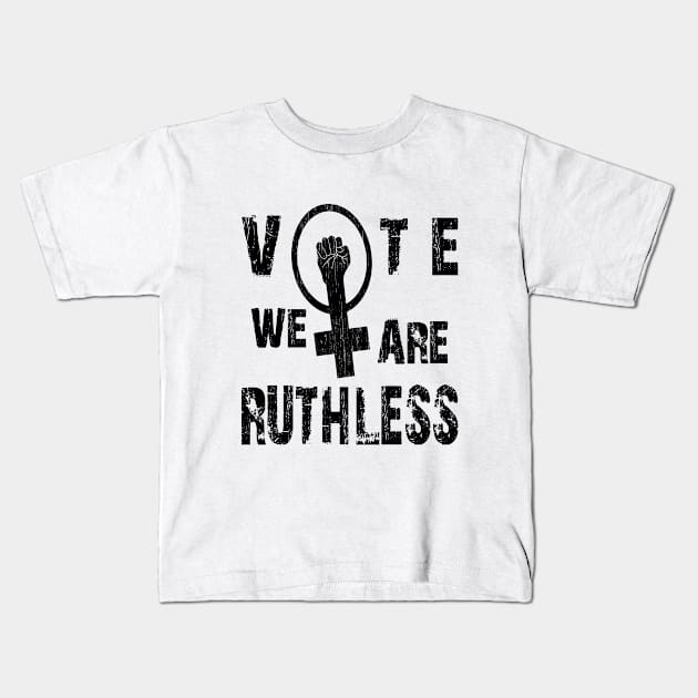 Vote We're Ruthless Kids T-Shirt by SILVER01